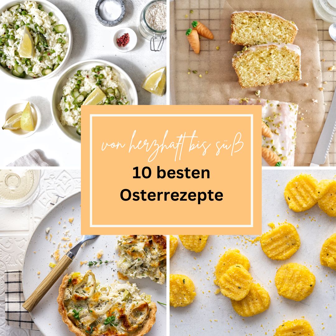 10 besten Osterrezepte – von herzhaft bis süss